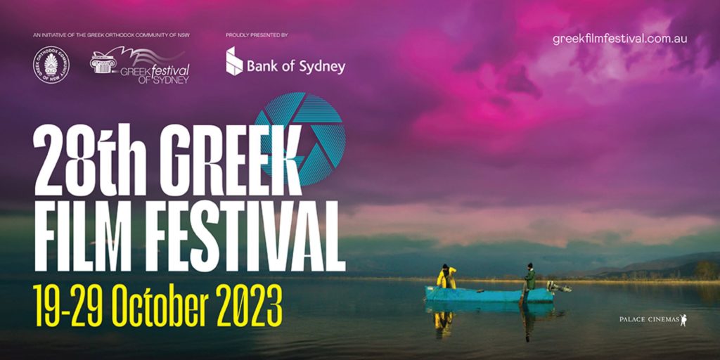 The 28th Greek Film Festival Announces its full program for Sydney